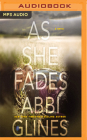 As She Fades By Abbi Glines, Eric Yves Garcia (Read by), Emily Bauer (Read by) Cover Image