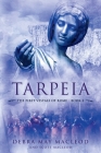 Tarpeia By Debra May MacLeod, Scott MacLeod Cover Image