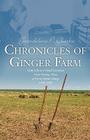 Chronicles of Ginger Farm: Life on a Small Canadian Farm During Times of Great Global Change, 1929-1962 Cover Image