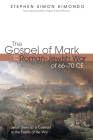 The Gospel of Mark and the Roman-Jewish War of 66-70 CE By Stephen Simon Kimondo, Jonathan Draper (Foreword by), David Rhoads (Foreword by) Cover Image
