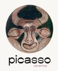 Picasso: Ceramics By Pablo Picasso (Artist), Michael Holm (Editor), Helle Crenzien (Editor) Cover Image