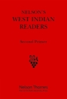 Nelson's West Indian Readers Second Primer (New West Indian Readers) By J. O. Cutteridge Cover Image