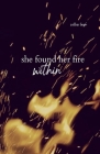 She Found Her Fire Within Cover Image
