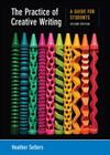 The Practice of Creative Writing: A Guide for Students Cover Image