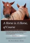 A Horse is a Horse, of Course!?: 1st International Symposium for Equine Welfare and Wellness Cover Image