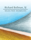 Selected Homilies: allowing life experience to open up the ways and the Word of God Cover Image