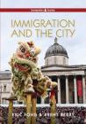 Immigration and the City (Immigration and Society) By Eric Fong, Brent Berry Cover Image