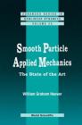 Smooth Particle Applied Mechanics: The State of the Art Cover Image