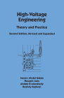 High-Voltage Engineering: Theory and Practice, Second Edition, Revised and Expanded (Electrical Engineering and Electronics #110) Cover Image