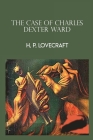 The Case of Charles Dexter Ward Cover Image