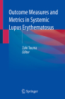 Outcome Measures and Metrics in Systemic Lupus Erythematosus Cover Image