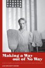 Making a Way Out of No Way: African American Women and the Second Great Migration By Lisa Krissoff Boehm Cover Image