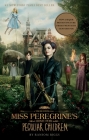 Miss Peregrine's Home for Peculiar Children (Movie Tie-In Edition) (Miss Peregrine's Peculiar Children #1) Cover Image