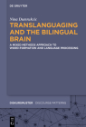 Translanguaging and the Bilingual Brain By Nina Dumrukcic Cover Image