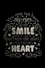 You May Not Have My Eyes Or My Smile But From The Start You Had My Heart: Infant Feeding And Baby Diaper Log 6