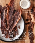 Jerky: The Fatted Calf's Guide to Preserving and Cooking Dried Meaty Goods [A Cookbook] By Taylor Boetticher, Toponia Miller Cover Image