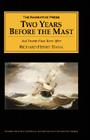Two Years Before the Mast: And Twenty-Four Years After By Richard Henry Dana Cover Image