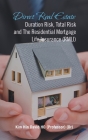 Direct Real Estate Duration Risk, Total Risk and the Residential Mortgage Life Insurance (Rmli) By Kim Hin David Ho Cover Image