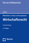 Offentliches, Privates Und Europaisches Wirtschaftsrecht: Textsammlung - Rechtsstand: 1. August 2020 By Helge Sodan (Editor) Cover Image