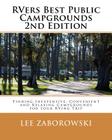 Rvers Best Public Campgrounds: Finding Inexpensive, Convenient and Relaxing Campgrounds for your RVing Trip By Lee Zaborowski Cover Image