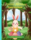 Easter Holiday Coloring Book: Fun, festive and family-friendly Easter coloring book By Jody Sunshine Cover Image