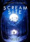 Scream Site By Justina Ireland Cover Image