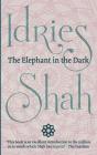 The Elephant in the Dark: Christianity, Islam and the Sufis Cover Image