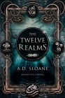 The Twelve Realms By Sloane Cover Image