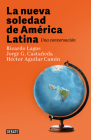 La nueva soledad de America Latina / Latin Americas New Solitude. A Dialogue Cover Image
