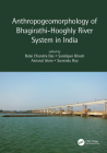Anthropogeomorphology of Bhagirathi-Hooghly River System in India Cover Image