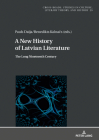 A New History of Latvian Literature; The Long Nineteenth Century (Cross-Roads #29) By Pauls Daija (Editor), Benedikts Kalnacs (Editor) Cover Image