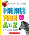 Phonics From A to Z, 4th Edition: A Practical Guide By Wiley Blevins Cover Image