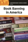 Book Banning in America: A Reference Handbook (Contemporary World Issues) Cover Image