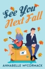 See You Next Fall By Annabelle McCormack Cover Image