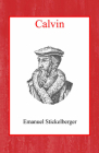 Calvin By Emanuel Stickelberger Cover Image