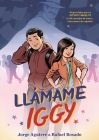 Llamame Iggy (Call Me Iggy, Spanish Language Edition) By Jorge Aguirre, Rafael Rosado (Illustrator), Fernando Lujan Gomez (Translated by) Cover Image