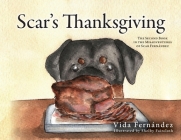 Scar's Thanksgiving: The Second Book in the Misadventures of Scar Fernandez By Vida Fernandez Cover Image