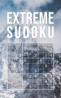 Extreme Sudoku to Go: hard - very hard - extreme Pocket Size Book 5 x 8 150+ Grids Compact & Travel-Friendly Cover Image