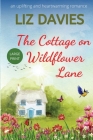 The Cottage on Wildflower Lane By Liz Davies Cover Image