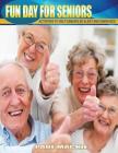 Fun Day For Seniors Cover Image