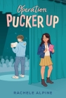 Operation Pucker Up Cover Image