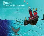 Billy & Tugboat SallyForth By J. N. Fishhawk, Johnny Rocket Ibanez (Illustrator) Cover Image