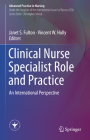 Clinical Nurse Specialist Role and Practice: An International Perspective (Advanced Practice in Nursing) Cover Image