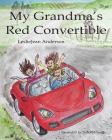 My Grandma's Red Convertible By Lesliejean Anderson Cover Image