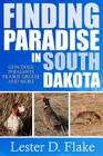 Finding Paradise in South Dakota: gun dogs, pheasants, prairie grouse, and more By Lester D. Flake Cover Image