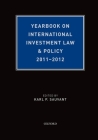 Yearbook on International Investment Law & Policy (Yearbook on International Investment Law and Policy) Cover Image