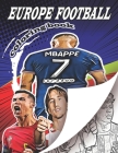 Europe Football Coloring Book: A soccer coloring book for all you soccer fans, for Adults and Kids Cover Image