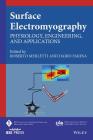 Surface Electromyography: Physiology, Engineering, and Applications By Roberto Merletti (Editor), Dario Farina (Editor) Cover Image