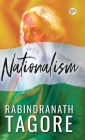 Nationalism (Hardcover Library Edition) By Rabindranath Tagore Cover Image