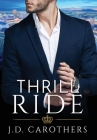 Thrill Ride By J. D. Carothers Cover Image